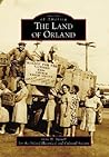 The Land of Orland (Images of America: California)