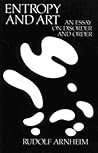 Entropy and Art: An Essay on Disorder and Order