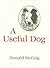 A Useful Dog by Donald McCaig