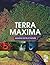 Terra Maxima: Amazing Facts...