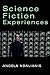 Science Fiction Experiences