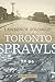 Toronto Sprawls by Lawrence Solomon