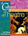 A Cultural History of Theatre