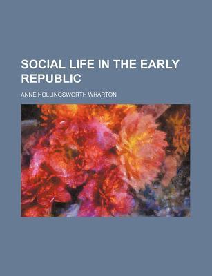 Social Life in the Early Republic (Paperback)