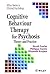 Cognitive Behaviour Therapy for Psychosis by David Fowler