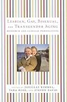 Lesbian, Gay, Bisexual, and Transgender Aging: Research and Clinical Perspectives