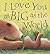 I Love You As Big As the World by David Van Buren I Love You As Big As the World by David Van Buren