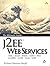 J2EE Web Services: XML SOAP...