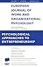 Psychological Approaches to Entrepreneurship: A Special Issue of the European Journal of Work and Organizational Psychology