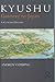 Kyushu: Gateway to Japan: A Concise History (Regional Spaces, Cultures and Identities of East Asia)