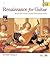 Renaissance for Guitar -- Masters in TAB: Easy to Intermediate Lute Solos Transcribed for Guitar