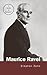 Maurice Ravel: A Guide to Research (Routledge Music Bibliographies)