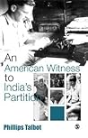 An American Witness To India's Partition