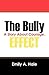 The Bully Effect: A Story about Courage.