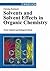 Solvents and Solvent Effect...
