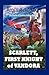 Scarlett, First Knight of V...