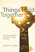 Things Hold Together: John Howard Yoder's Trinitarian Theology of Culture