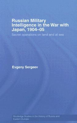 Russian Military Intelligence in the War with Japan of 1904-05 (Hardcover)