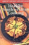 Healthy Southwestern Cooking (Cookbooks and Restaurant Guides)