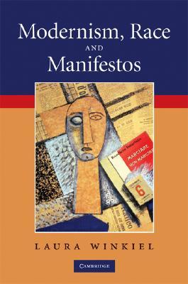 Modernism, Race and Manifestos (Hardcover)