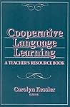 Cooperative Language Learning: A Teacher's Resource Book