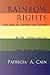 Rainbow Rights: The Role of Lawyers and Courts in the Lesbian and Gay Civil Rights Movement