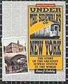 Under the Sidewalks of New York: The Story of the Greatest Subway System in the World