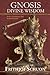 Gnosis: Divine Wisdom, A New Translation with Selected Letters (Library of Perennial Philosophy)