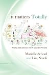 It Matters Totally: Healing Food Addiction with A Course in Miracles
