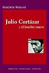 Julio Cortázar y el hombre nuevo