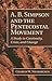 A. B. Simpson and the Pentecostal Movement: A Study in Continuity, Crisis, and Change