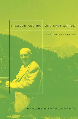 Theodor W. Adorno: One Last Genius (Hardcover)