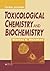 Toxicological Chemistry and Biochemistry by Stanley E. Manahan