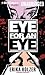 Eye for an Eye