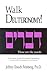 Walk Deuteronomy: A Messianic Jewish Devotional Commentary (Walk Series, 5)