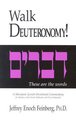 Walk Deuteronomy: A Messianic Jewish Devotional Commentary (Walk Series, 5)