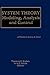 System Theory: Modeling, Analysis and Control (The Springer International Series in Engineering and Computer Science, 518)