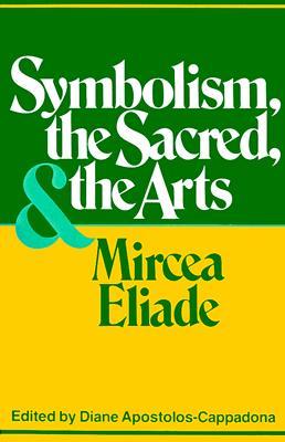 Symbolism, the Sacred and the Arts (Paperback)
