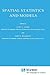 Spatial Statistics and Models (Theory and Decision Library, 40)