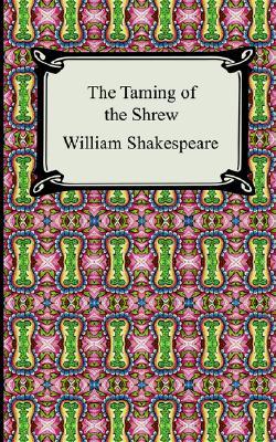 The Taming of the Shrew