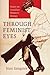 Through Feminist Eyes: Essays on Canadian Women’s History