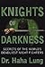 Knights Of Darkness: Secret...