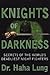 Knights Of Darkness by Haha Lung