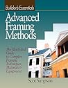Advanced Framing Methods: The Illustrated Guide to Complex Framing Techniques, Materials and Equipment (RSMeans) Advanced Framing Methods: The Illustrated Guide to Complex Framing Techniques, Materials and Equipment (RSMeans)