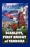 Scarlett, First Knight of Vandora by Megan Blue Terry