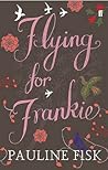 Flying for Frankie