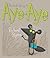 This Book Belongs to Aye-Aye by Richard Byrne