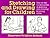 Sketching and Drawing for Children: Step-by-Step Fundamentals of Sketching and Drawing for Young Artists