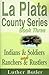 La Plata County Series, Book Three: Indians & Soldiers and Ranchers & Rustlers