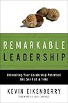 Remarkable Leadership by Kevin Eikenberry